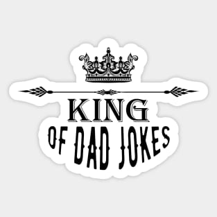 King of dad jokes Sticker